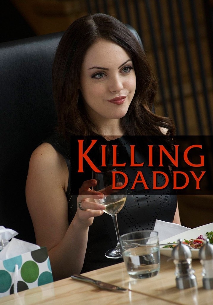 Папочка 2014. Killing Daddy 2014 poster. My Daddy will Kill you.